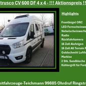 Reisemobil-Verkauf: Freizeitfahrzeuge-Teichmann: Etrusco CV 600 DF 4x4 sofort "AKTIONSPREIS"