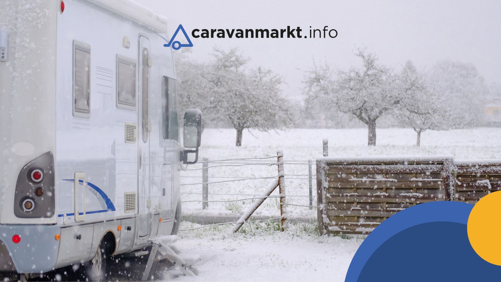 Winterpause ohne Sorgen: So bereitest du dein Wohnmobil oder deinen Wohnwagen optimal vor - caravanmarkt.info