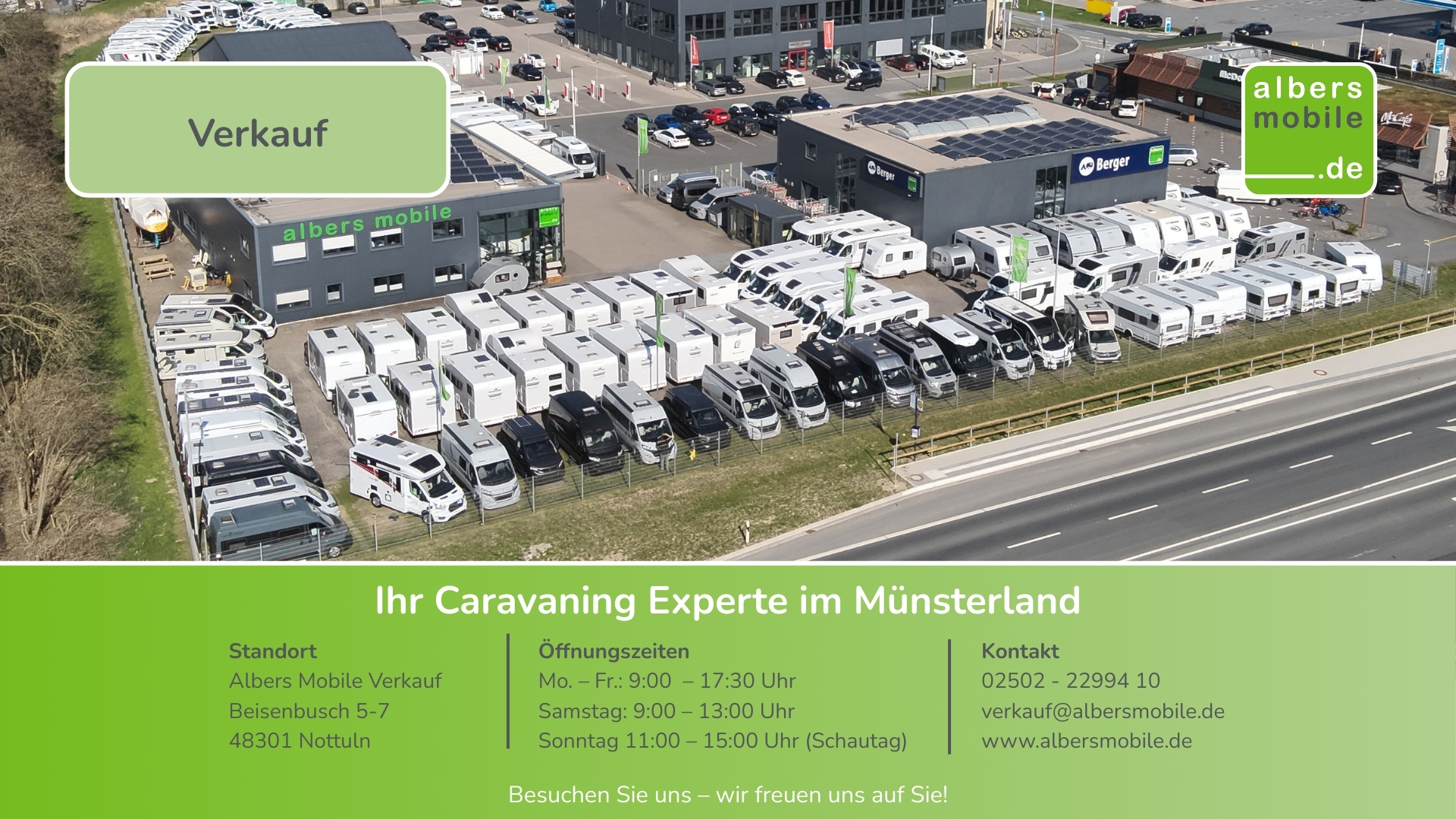 Wohnmobilhändler - Albers Mobile Verkauf
Beisenbusch 5-7
48301 Nottuln
Mo. – Fr.: 09:00 – 13:00 Uhr & 14:00 – 17:30 Uhr
Sa.: 09:00 – 13:00 Uhr
So.: 11:00 – 15:00 Uhr (Schautag)
0 25 02 - 22 99 410
verkauf@albersmobile.de - Albers Mobile